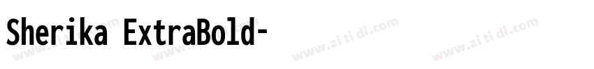 Sherika ExtraBold字体转换
